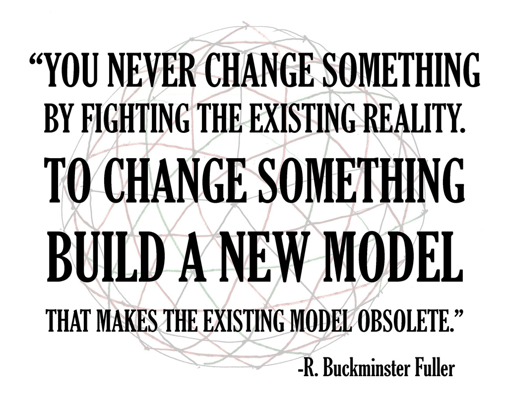 Something changed. Change something. You never change things by Fighting the existing reality перевод. You never change things by Fighting the existing reality перевод на русский.